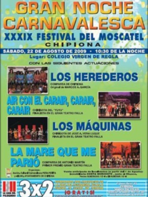 Afiche del XXXIX Festival del Moscatel en Chipiona, con actuaciones de Los Herederos, Los Máquinas y La Mare que me Parió, el 22 de agosto de 2009.