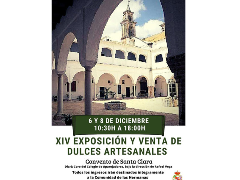 Convento de Santa Clara. XIV Exposición y Venta de Dulces Artesanales. 6 y 8 de diciembre, 10:30 a 18:00. Organizado por la Hermandad de la Esperanza y Clarisas de Carmo.