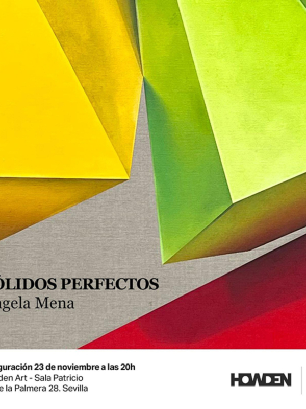Ángela Mena presenta exposición "Sólidos perfectos" jueves 23 de noviembre a las 20:00 horas en Howden Art Sala Patricio avenida de la Palmera 28.