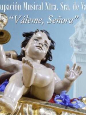 La agrupación musical Nuestra Señora de Valme presenta Váleme Señora, su primer trabajo discográfico