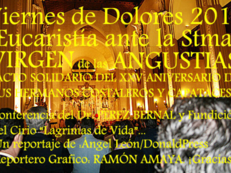 Viernes de Dolores con olor a Canela y Clavo. Acto solidario XXV Años Cuadrilla de Hnos. Costaleros de María Stma. de las Angustias.