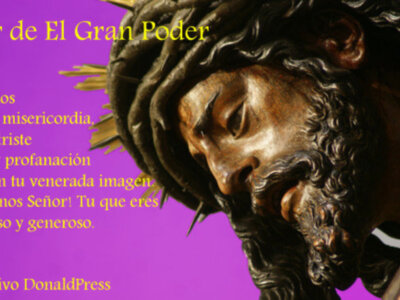 Violenta profanación y agresión al Señor del El Gran Poder de Sevilla. Nuestro Padre Jesús de El Gran Poder Señor de Sevilla ten misericordia de nosotros. 