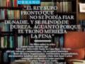 "El Rey supo pronto que no se podía fiar de nadie. Y se blindó de dureza. Aguantó porque el trono merecía la pena."