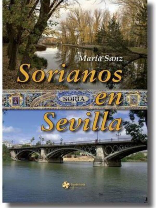 "Sorianos en Sevilla", la nueva obra de María Sanz
