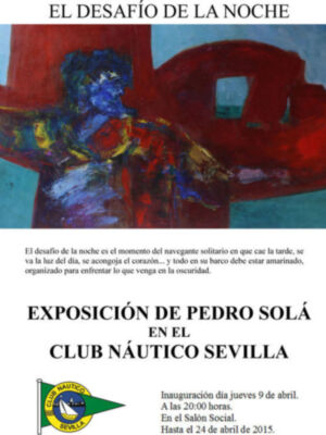 'El desafio de la noche', exposición de Pedro Solá en el Club Náutico Sevilla
