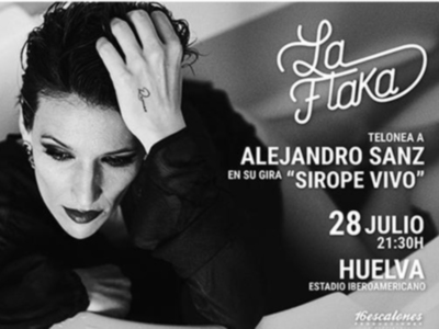 La Flaka, telonera de Alejandro Sanz en Huelva