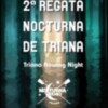 Segunda Regata Nocturna de Triana