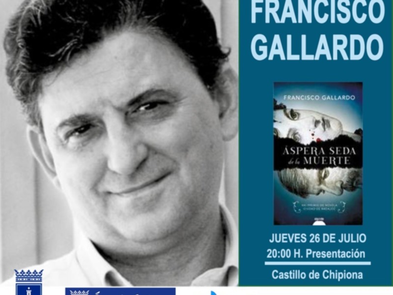 Francisco Gallardo presentará "Áspera seda de la muerte" el próximo 26 de julio en el Castillo de Chipiona