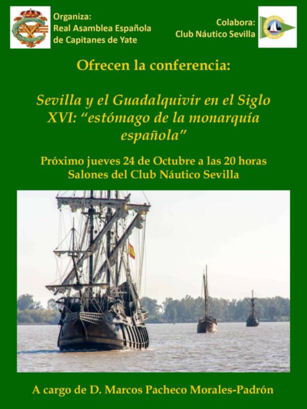 'Sevilla y el Guadalquivir en el siglo XVI: estómago de la monarquía española', conferencia en el Club Náutico