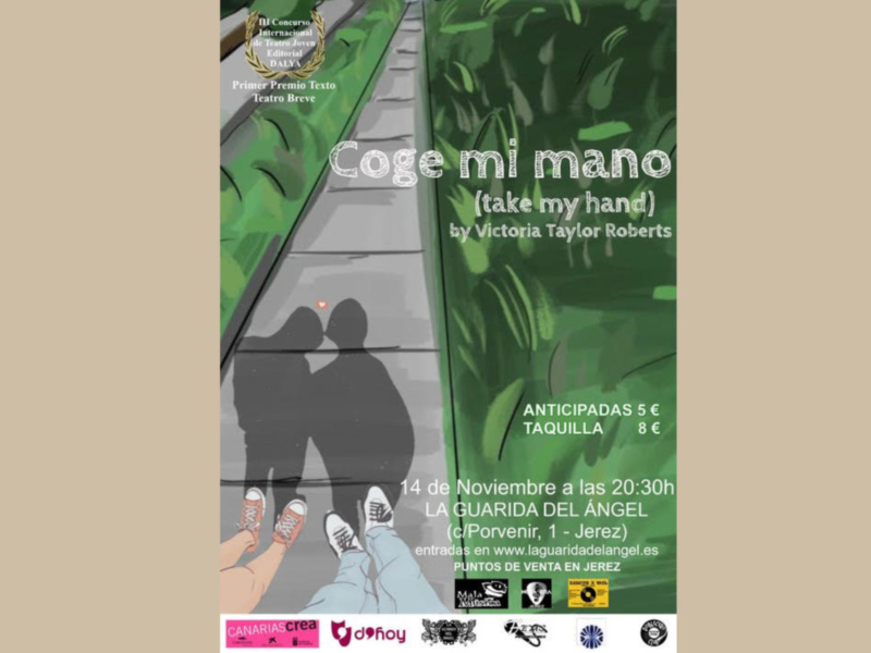 Premiere en Jerez de " Coge Mi Mano ( Take Muy Hand ) " de La Dramaturga Inglesa Victoria Taylor Roberts