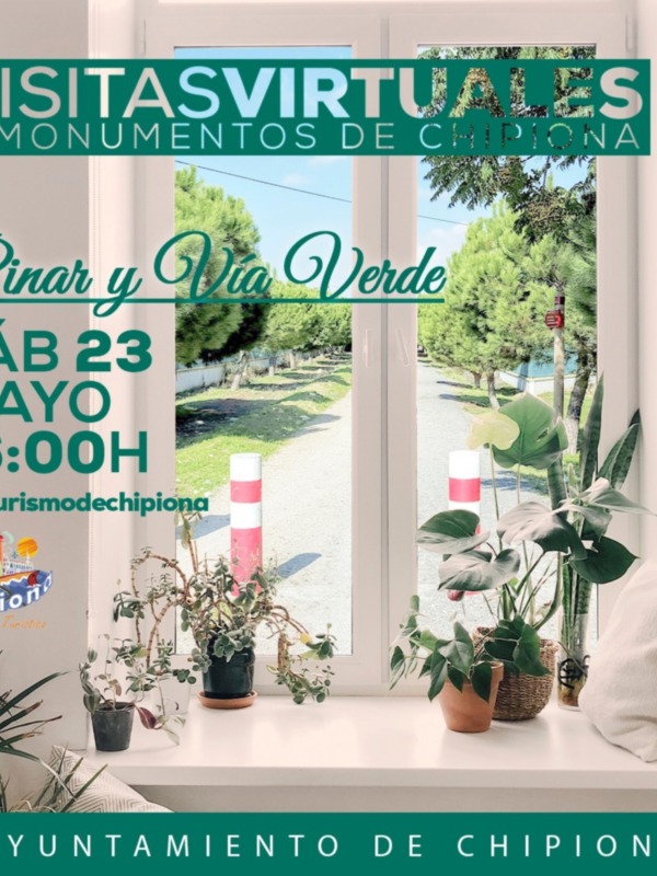  Las visitas virtuales de la Oficina de Turismo de Chipiona llegarán el sábado al pinar y la vía verde