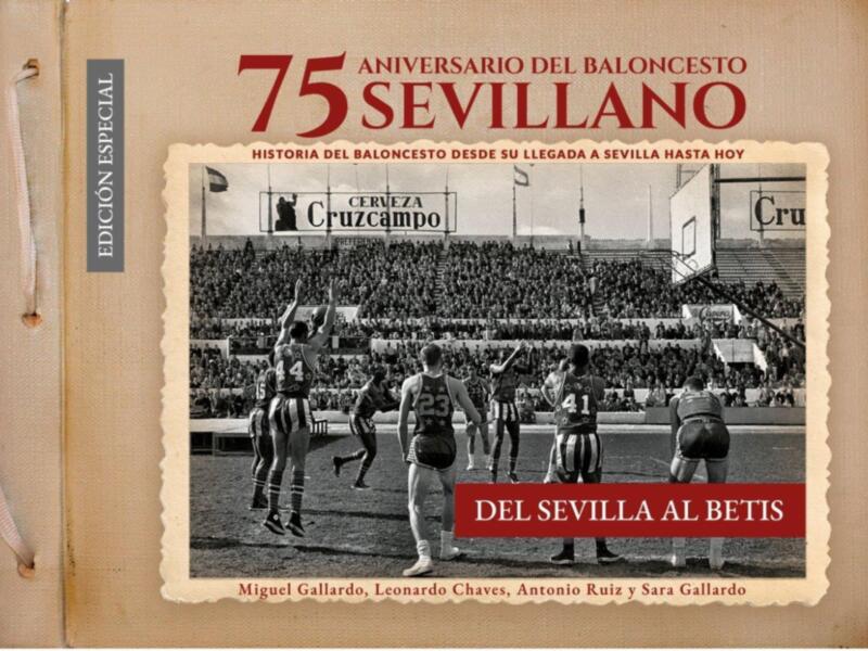 El libro '75 aniversario del baloncesto sevillano, del Sevilla al Betis', retratos de este deporte en la ciudad