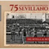 La editorial sevillana Sevilla Press ha publicado un libro que recoge el baloncesto sevillano, desde sus inicios en los años 40 hasta el día de hoy