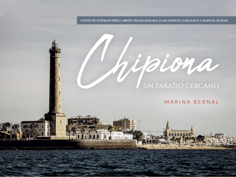 “Chipiona, un paraíso cercano” nuevo libro de viajes de Marina Bernal
