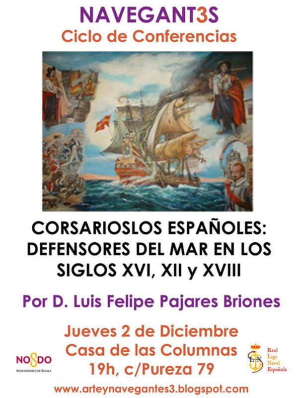 Conferencia organizada por la delegación sevillana de la Liga Naval con el título “Cosario españoles, defensores del Mar