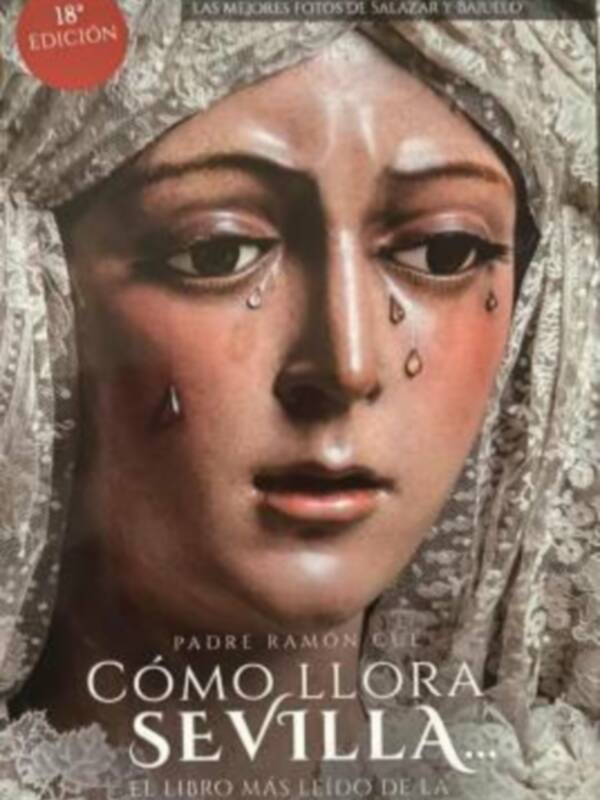 Mañana se presenta con motivo del 75 aniversario una nueva edición de “Cómo llora Sevilla”