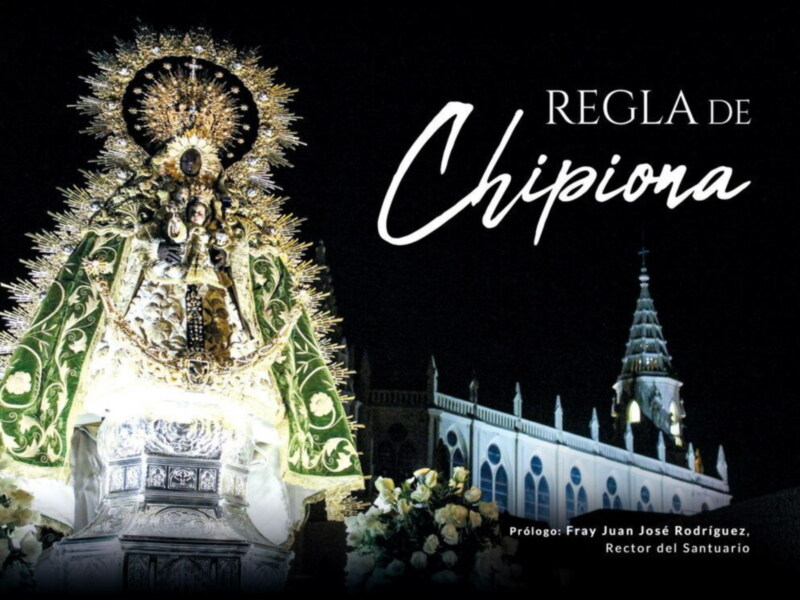 Segunda edición del libro Regla de Chipiona con motivo de la procesión extraordinaria de la Virgen de Regla este sábado  28 de mayo