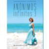 ‘Anónimos Infinitos 3, de Marina Bernal, ya en todas las librerías de España