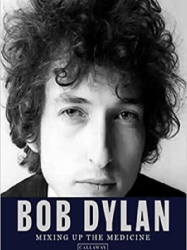 Libros Cúpula publicará en español el icónico libro sobre el Bob Dylan Archive: Mixing up the Medicine