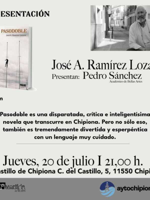 José Antonio Ramírez presenta mañana en Chipiona su libro ‘Pasodoble’, una divertida historia ambientada en la localidad