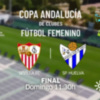 La Final de la Copa de Andalucía de Fútbol Femenino, en directo en Canal Sur TV