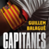 Capitanes, el nuevo libro de Guillem Balagué sobre los que lucieron el brazalete del Barça