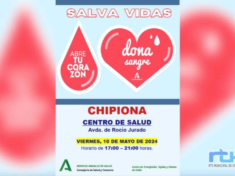Llamada a donar sangre y regalar vida el viernes 10 de mayo en Chipiona