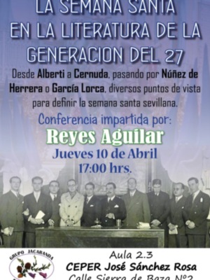 Cofradias , literatura y la Generación del 27 conferencia Reyes Aguilar