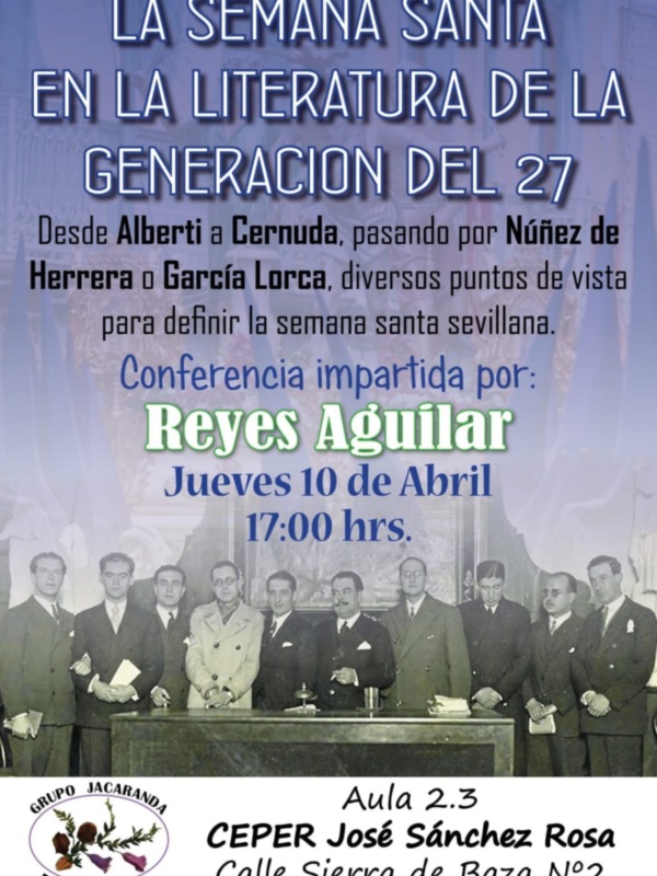 Cofradias , literatura y la Generación del 27 conferencia  Reyes Aguilar 