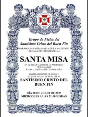 "El Grupo de Fieles del Santísimo Cristo del Buen Fin Celebra Santa Misa y Acto de Piedad en la Parroquia de Santa María de la Asunción de Alcalá del Río"