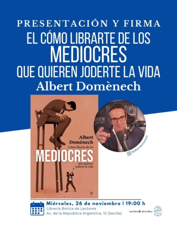   Cómo librarte de los mediocres que quieren joderte la vida llega a Botica de Lectores