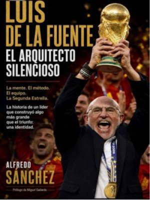 Luis de la Fuente. El Arquitecto Silencioso